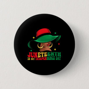 Is My Independence Day Black Women Hat Of Freedom  Button