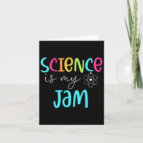 Is My Jam Cute Science Teacher Appreciation  Card