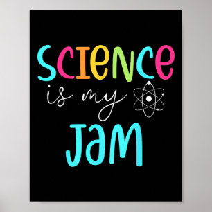 Is My Jam Cute Science Teacher Appreciation  Poster