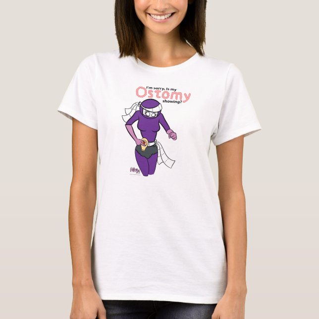 Is my ostomy showing? T-shirt (Front)