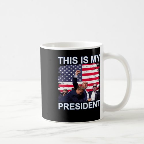 Is My President Trump 2024 Elections  Coffee Mug