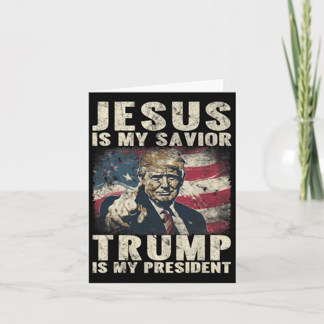 Is My Savior Trump Is My President 2024 American F Card (Front)