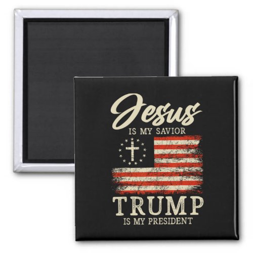 Is My Savior Trump Is My President 2024 Usa Flag C Magnet