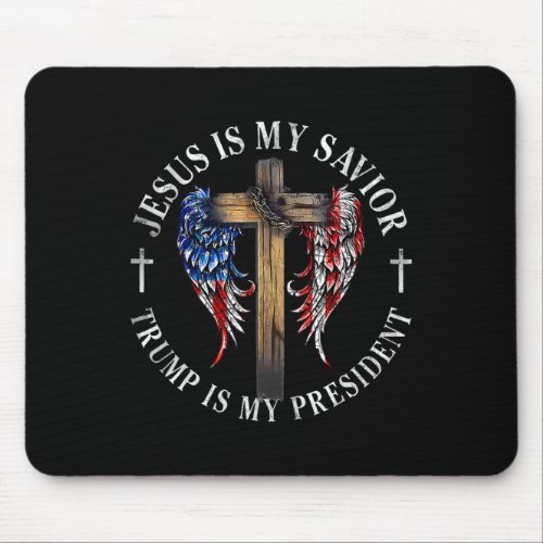 Is My Savior Trump Is My President 2024 Usa Flag C Mouse Pad