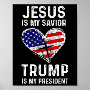 Is My Savior Trump Is My President 2  Poster