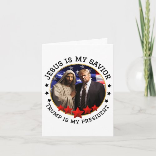 Is My Savior Trump Is My President  Card
