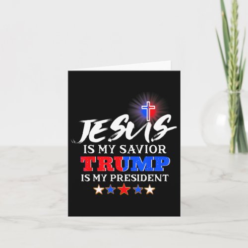 Is My Savior Trump Is My President Christian  Card