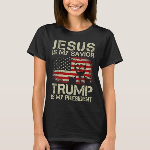 Is My Savior Trump Is My President Trump 2024 Usa  T_Shirt