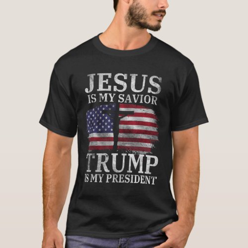 Is My Savior Trump Is My President Usa Flag Men Wo T_Shirt
