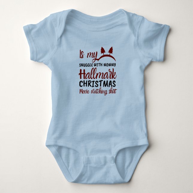 Is My Snuggle with Mommy Hallmark Christmas Movies Baby Bodysuit (Front)