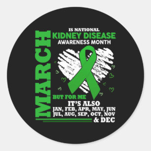 Is National Kidney Disease Awareness Month Gifts Classic Round Sticker