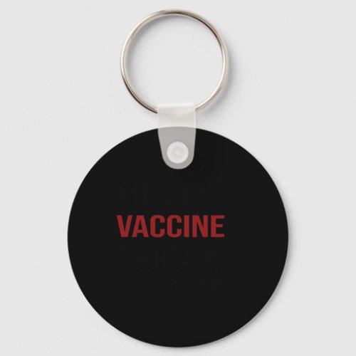 Is No Vaccine For Racism Kamala Harris Joe Biden 2 Keychain