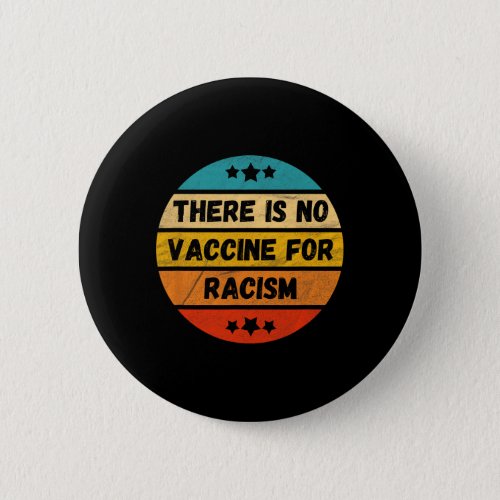 Is No Vaccine For Racism Kamala Harris Quote Mvp  Button
