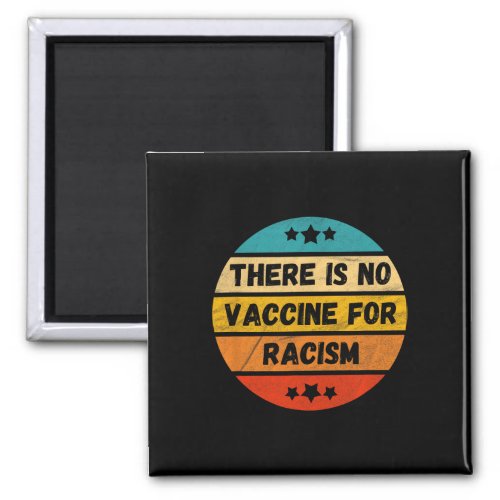 Is No Vaccine For Racism Kamala Harris Quote Mvp  Magnet