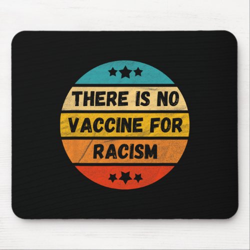 Is No Vaccine For Racism Kamala Harris Quote Mvp  Mouse Pad