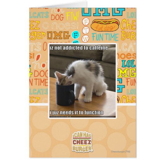 Is not addicted to caffeine cards (Front)