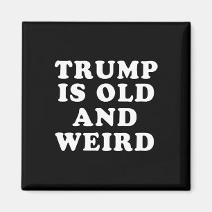 Is Old And Weird Kamala Harris 2024 Election  Magnet