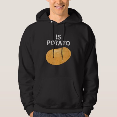 Is Potato  As Seen On Late Night Television 14 Hoodie