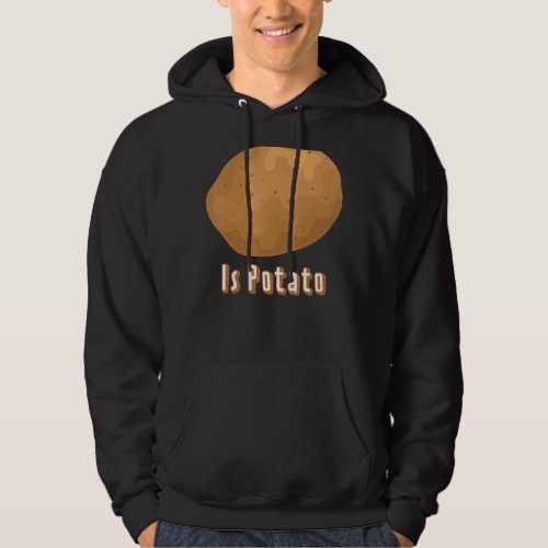 Is Potato  As Seen On Late Night Television 16 Hoodie