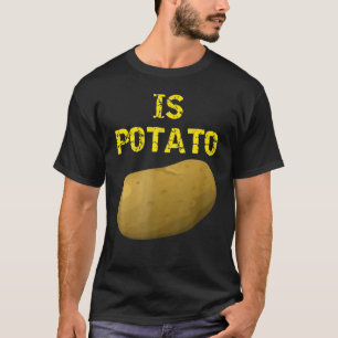 Is Potato As Seen On Late Night Television 18 T-Shirt