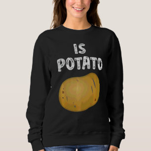 Is Potato As Seen On Late Night Television 19 Sweatshirt