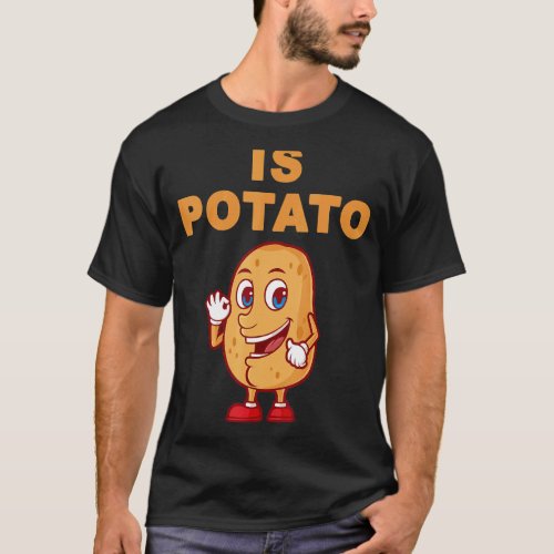 Is Potato  As Seen On Late Night Television 23 T_Shirt