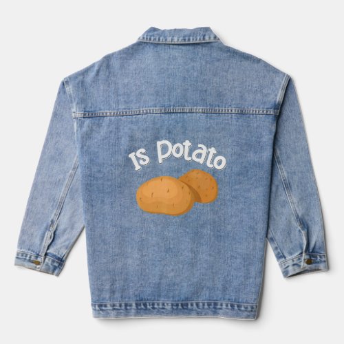 Is Potato  As Seen On Late Night Television Presen Denim Jacket