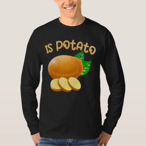 Is Potato  As Seen On Late Night Television Presen T_Shirt