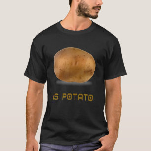 Is Potato As Seen On Late Night Television T-Shirt