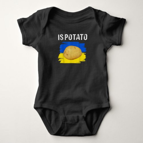 Is Potato Funny Ukraine Joke Support t_shirt Baby Bodysuit