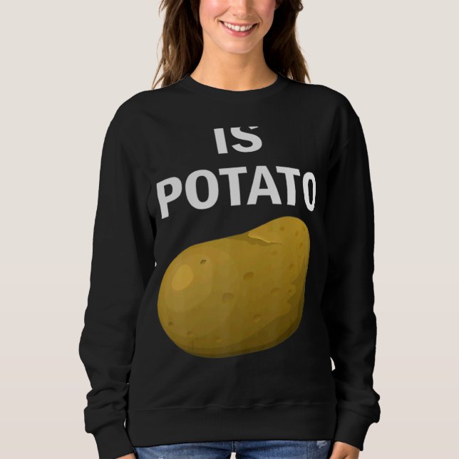 Is Potato In Television As Seen On Late Night 2 Sweatshirt (Front)