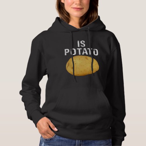 Is Potato In Television As Seen On Late Night  Is  Hoodie