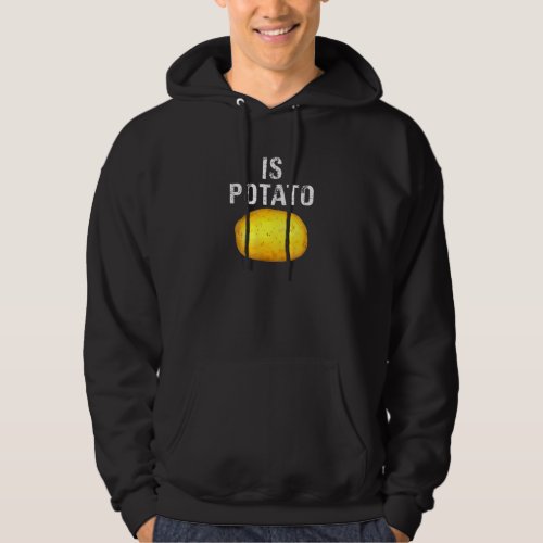 Is Potato In Television As Seen On Late Night Is P Hoodie
