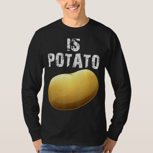 Is Potato In Television As Seen On Late Night      T_Shirt