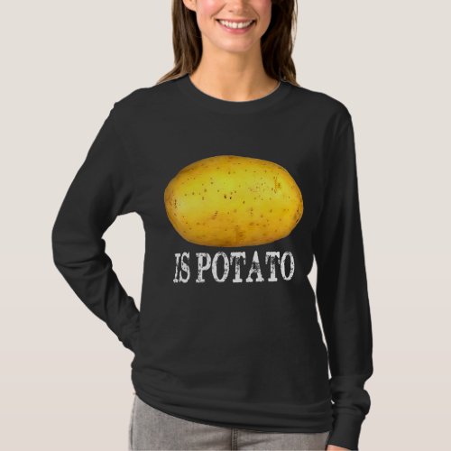 Is Potato  In Television As Seen On Late Night T_Shirt