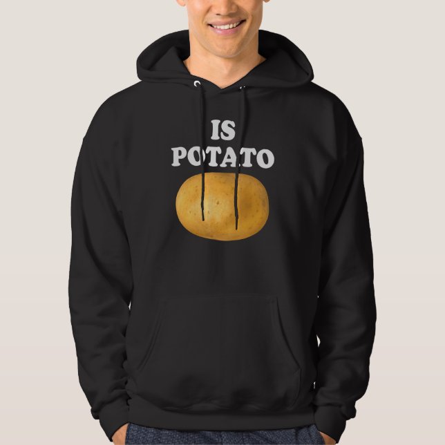 Is Potato  Is Potato In Television As Seen On Late Hoodie (Front)