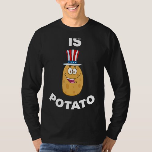 Is Potato Joke T_Shirt