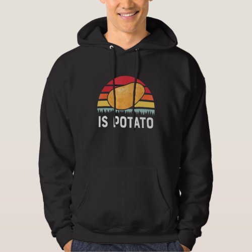 Is Potato   Late Night Television Joke Hoodie