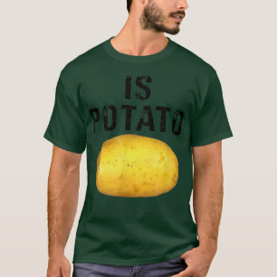 Is Potato shirt Funny As Seen On Late NightIs Pota