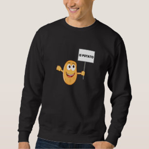 Is Potato Sweatshirt