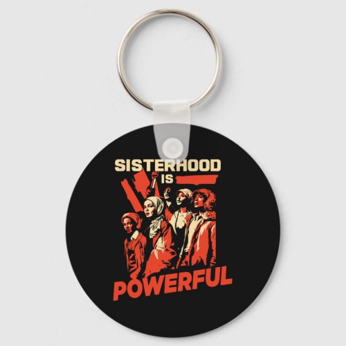 Is Powerful Women Rights Equality Feminist  Keychain