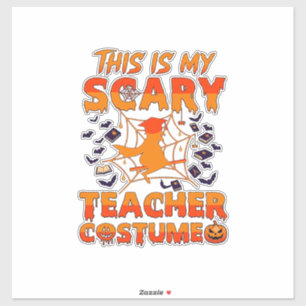 Is Scary Teacher Costume Halloween Witch Spider We Sticker