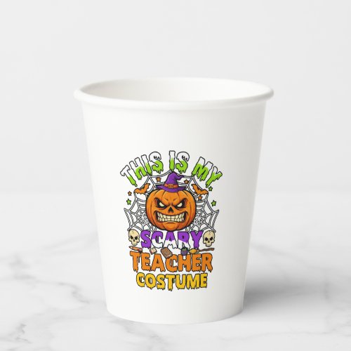 Is Scary Teacher Costume Haloween Pumpkin Witch Ha Paper Cups