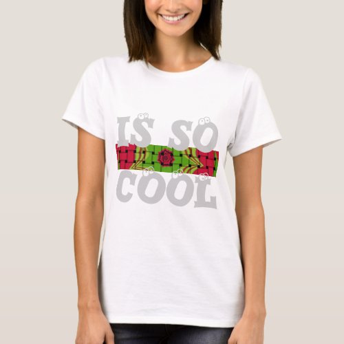 Is so cool Latest Ladies Basic Template Design Art T_Shirt