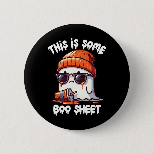 Is Some Boo Sheet Funny Ghost Spooky Season Hallow Button (Front)