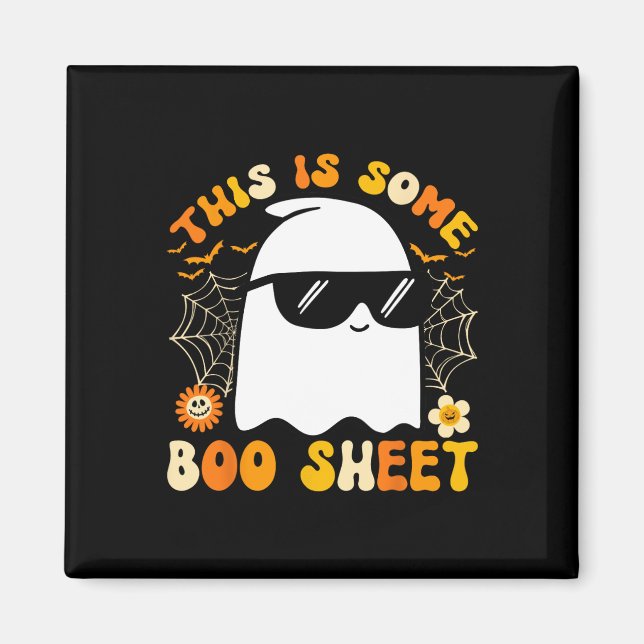 Is Some Boo Sheet Halloween Ghost Funny Cool Men W Magnet (Front)