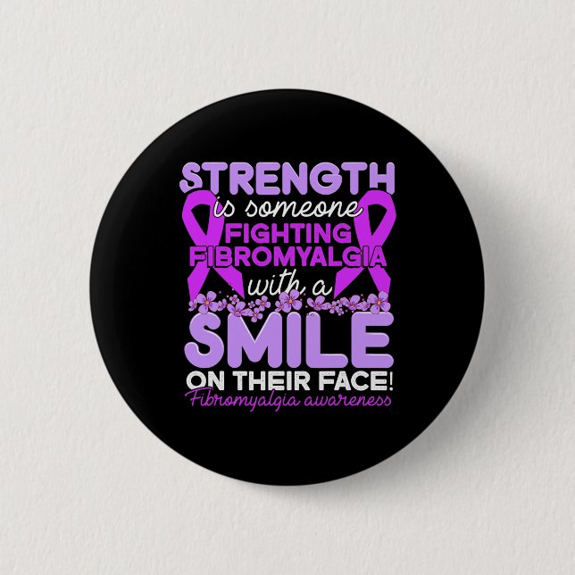 Is Someone Fighting Fibromyalgia For Women  Button (Front)