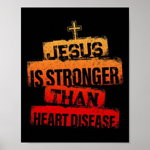 Is Stronger Than Heart Disease Red Ribbon Survivor Poster