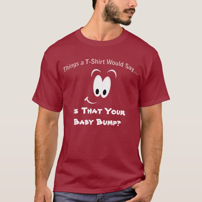 Is That Your Baby Bump Dark T-Shirt (Front)