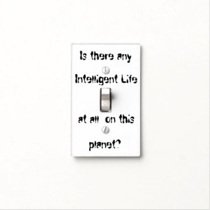 Is there any Intelligent Life?-light switch cover